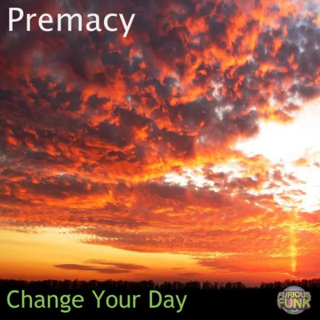 Change Your Day - Original Mix