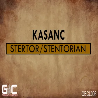 Stertor / Stentorian by KASANC