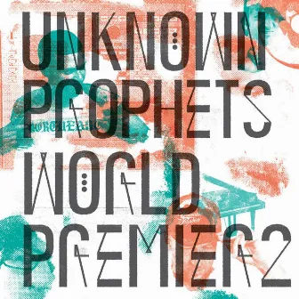 World Premier 2 by Unknown Prophets