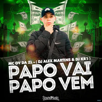 Papo Vai Papo Vem by Mc Gv Da zl