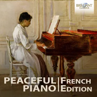 Peaceful Piano: The French Collection by Giuseppe Taccogna