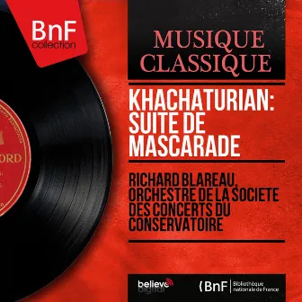 Khachaturian: Suite de Mascarade (Mono Version) by Richard Blareau