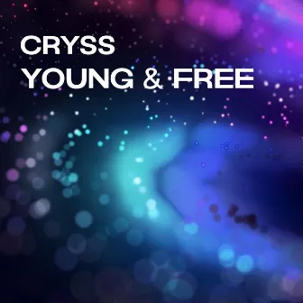 Young & Free by Cryss