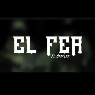 EL FER by El Charlee