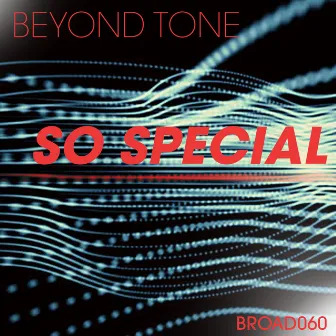 So Special by Beyond Tone