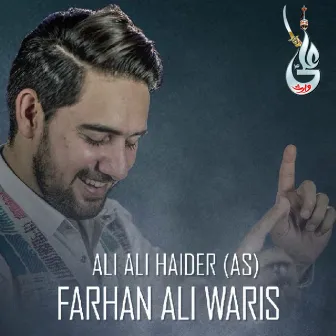 Ali Ali Haider - Single by Farhan Ali Waris