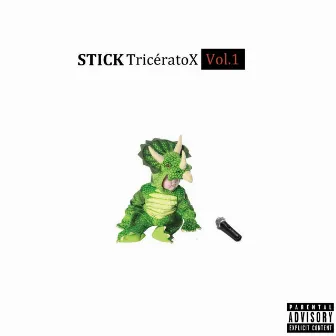 TricératoX, Vol. 1 by Stick Cmf