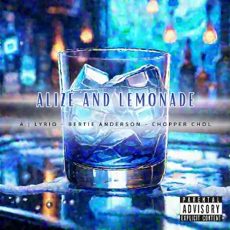 Alizé and Lemonade by Chopper Chol