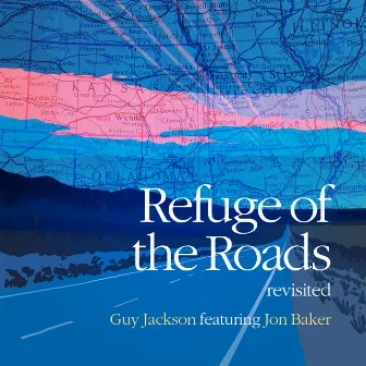 Refuge of the Roads (Revisited) by Guy Jackson