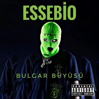 Bulgar Büyüsü by Essebio