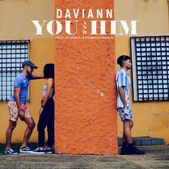 YOU AND HIM by Daviann