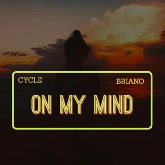 On My Mind by Briano