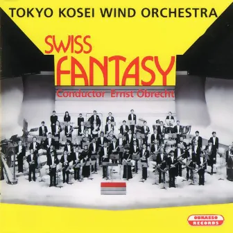 Swiss Fantasy by Tokyo Kosei Wind Orchestra & Ernst Obrecht