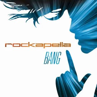 Bang by Rockapella