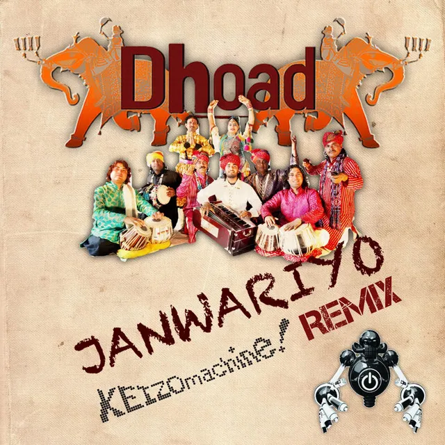 JANWARIYO - DHOAD - KEIZOmachine! Add Kic Remix