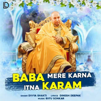 Baba Mere Karna Itna Karam by Divya Shakti