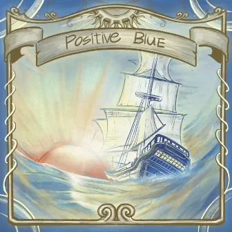 Positive Blue by SAILORS