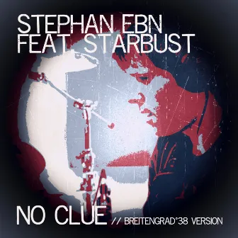 No Clue by Stephan Ebn