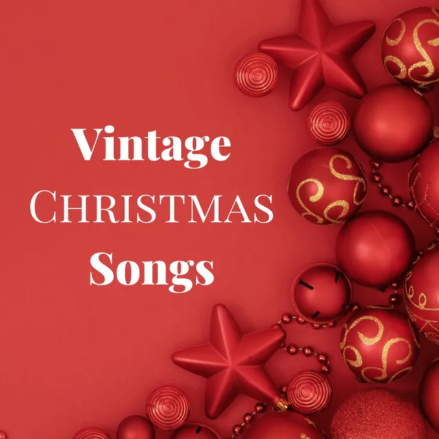 Vintage Christmas Songs