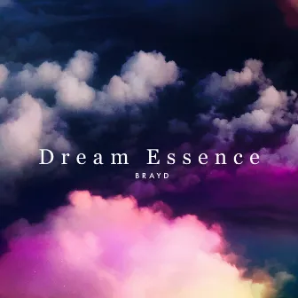 Dream Essence by Brayd