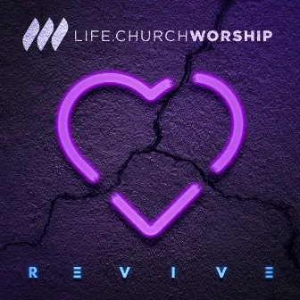 Revive EP by Life.Church Worship