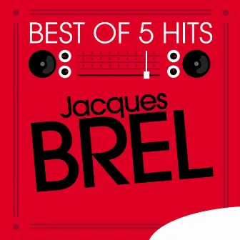 Best of 5 Hits - EP by Jacques Brel