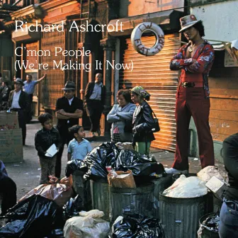 C'mon People (We're Making It Now) by Richard Ashcroft