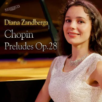 Chopin: Preludes Op. 28 by Diana Zandberga