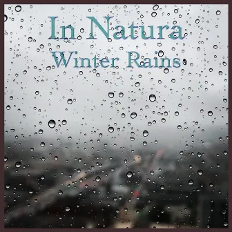 Winter Rains by In Natura