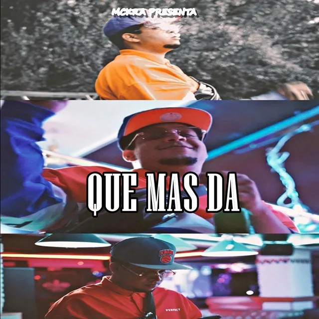 Que Mas Da