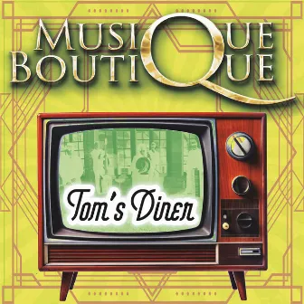 Tom's Diner by Musique Boutique