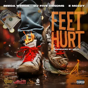 Feet Hurt by E Mozzy