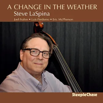 A Change in the Weather by Steve LaSpina