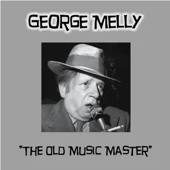 The Old Music Master by George Melly