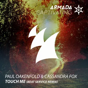 Touch Me (Beat Service Remix) by Cassandra Fox