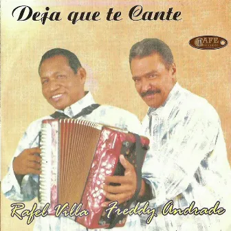 Deja Que Te Cante by Freddy Andrade