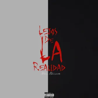 Lejos De La Realidad by Alan Briones