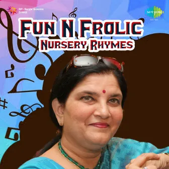 Fun N Frolic Nursery Rhymes by Preeti Sagar