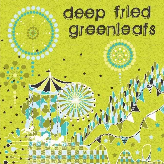 Deep Fried Greenleafs by The Washington University Greenleafs