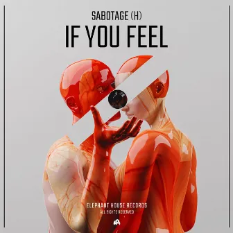 If You Feel by Sabotage (H)