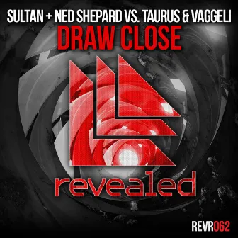 Draw Close by Taurus & Vaggeli