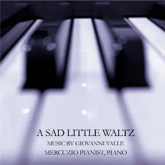 A Sad Little Waltz by Giovanni Valle