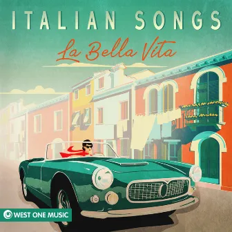 Italian Songs: La Bella Vita by Ruben Sonnoli