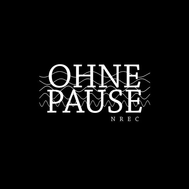 Ohne Pause