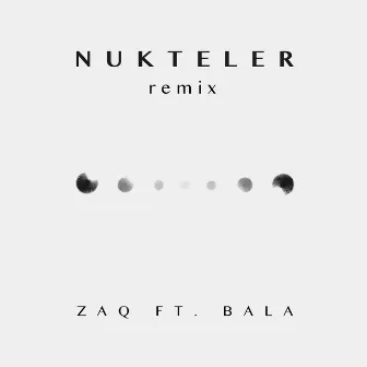 Nukteler (Remix) by ZAQ