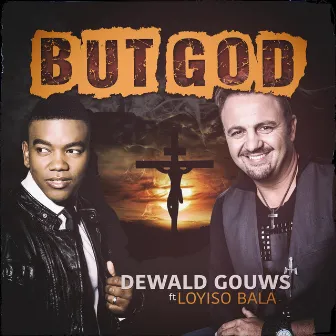 But God by Dewald Gouws