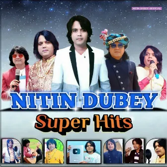 Nitin Dubey Super Hits by Nitin Dubey