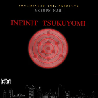 Infinit Tsukuyomi by Akshun Man