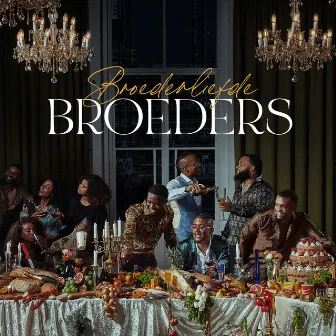 Broeders (Extended) by Broederliefde