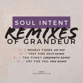 Remixes Of Grandeur by Soul Intent